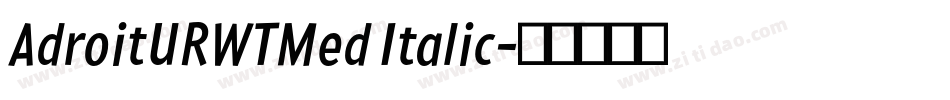 AdroitURWTMed Italic字体转换